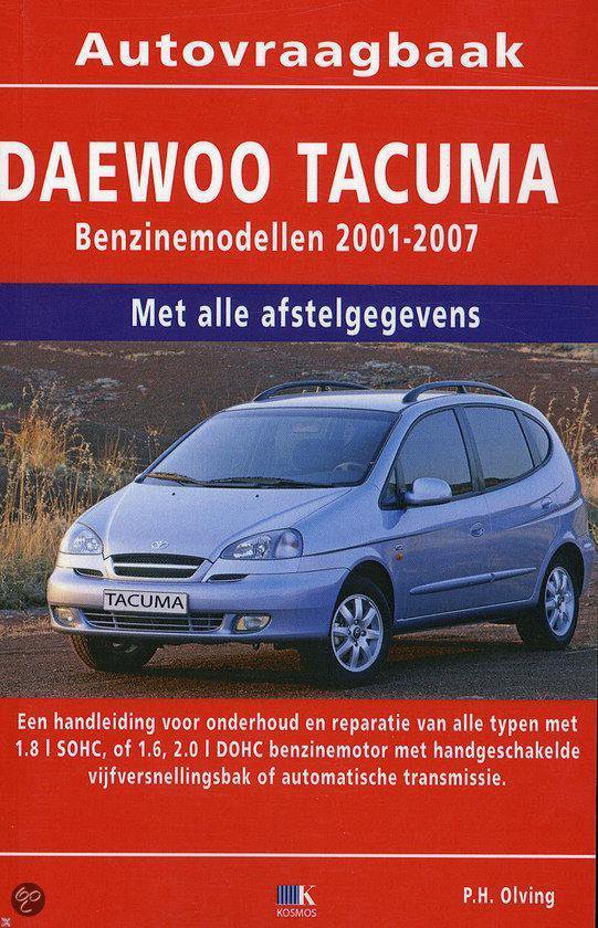 Cover van het boek 'Daewoo Tacuma b/d 2001-2007' van P.H. Olving