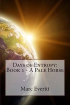 Days of Entropy