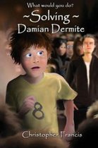 Solving Damian Dermite