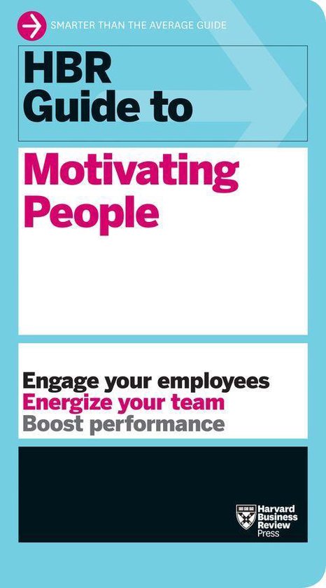 HBR Guide - HBR Guide to Motivating People (HBR Guide Series ... - cover