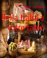 Bella Italia à votre table
