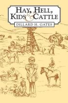 Hay, Hell, Kids, and Cattle