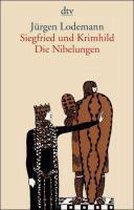 Siegfried und Krimhild; Die Nibelungen