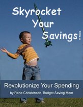 Skyrocket Your Savings!