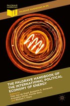 Palgrave Handbooks in IPE - The Palgrave Handbook of the International Political Economy of Energy