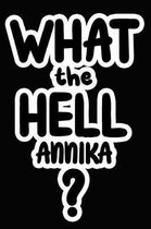 What the Hell Annika?