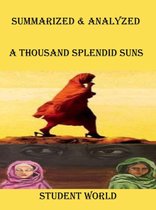 Ready Reference Treatises - Summarized & Analyzed: "A Thousand Splendid Suns"