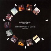 Cabinet Classics 1994-1998 and Cabinet Unreleased Classics 1994-2005