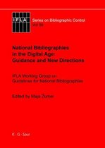 National Bibliographies in the Digital Age: Guidance and New Directions: Ifla Working Group on Guidelines for National Bibliographies
