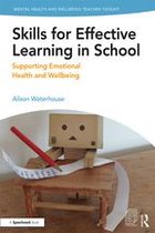 Mental Health and Wellbeing Teacher Toolkit - Skills for Effective Learning in School