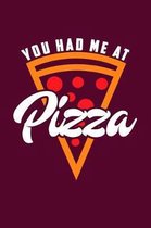 You Had Me at Pizza