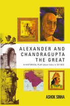 Alexander and Chandragupta the Great