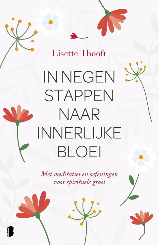 In negen stappen naar innerlijke bloei - Lisette Thooft | Do-index.org