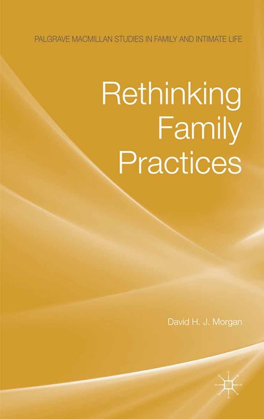Palgrave Macmillan Studies in Family and Intimate Life Rethinking