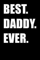 Best. Daddy. Ever.