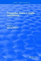 CRC Press Revivals- Revival: Connective Tissue in Health and Disease (1990)