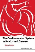 Cardiovascular System In Health & Disease, The