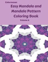 Easy Mandala and Mandala Pattern Coloring Book Volume 6