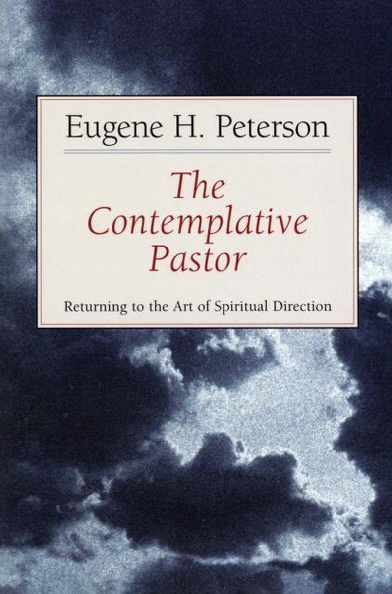 The Contemplative Pastor - Eugene H. Peterson