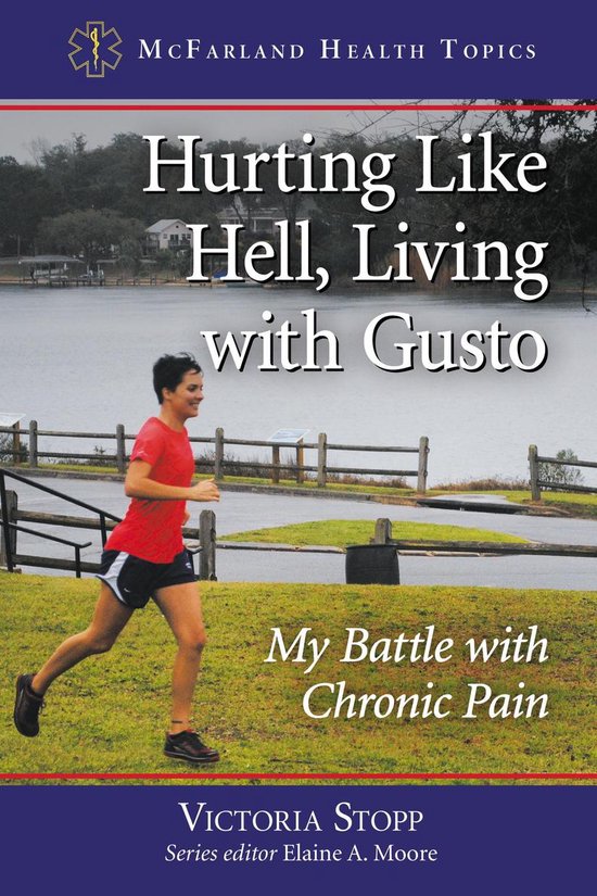McFarland Health Topics - Hurting Like Hell, Living with Gus ... - cover