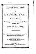 Autobiography of George Tait, a Deaf Mute