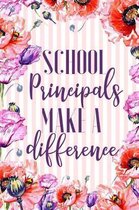 School Principals Make A Difference