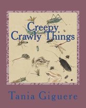 Creepy Crawly Things