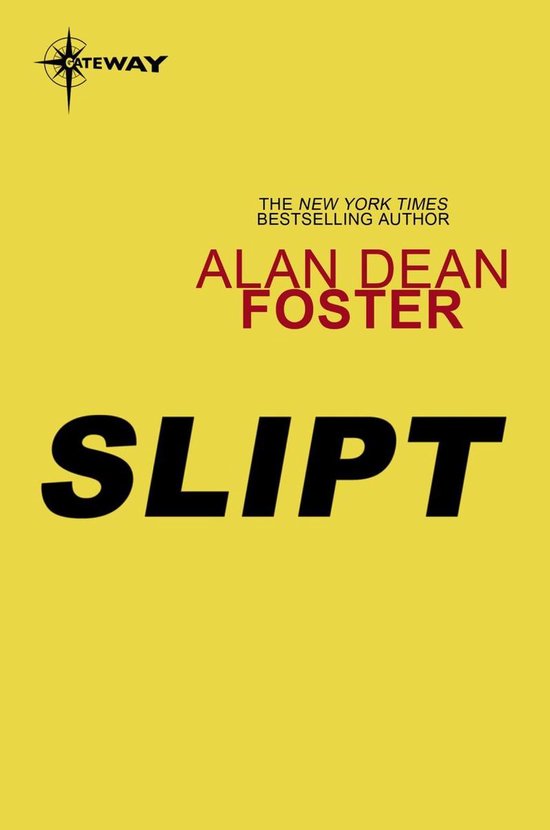 Boekomslag met gele achtergrond, titel 'SLIPT' in zwarte letters en auteur Alan Dean Foster in het rood.
