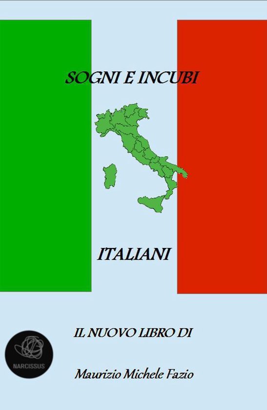 Sogni E Incubi Italiani Ebook Maurizio Michele Fazio 9786051767635 Boeken 7099