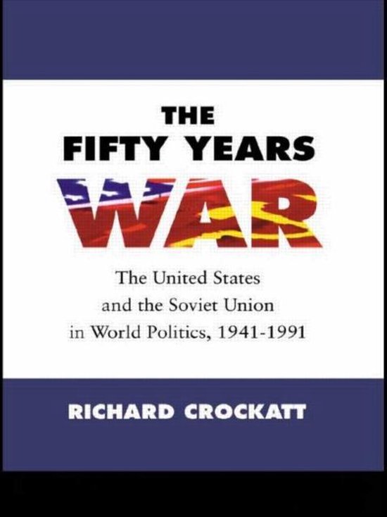 Fifty Years War The United States And Th