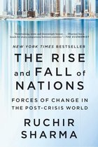 The Rise and Fall of Nations - Forces of Change in the Post-Crisis World