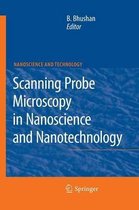 NanoScience and Technology- Scanning Probe Microscopy in Nanoscience and Nanotechnology