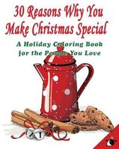 30 Reasons Why You Make Christmas Special