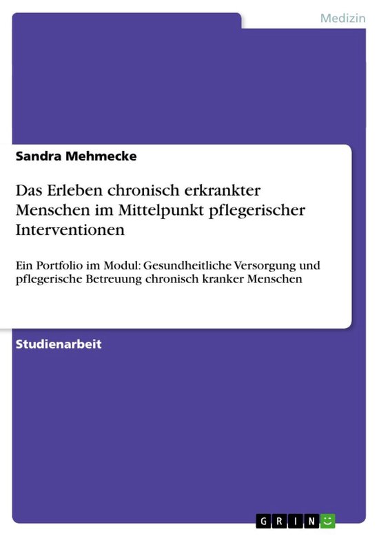 Das Erleben chronisch erkrankter Menschen im Mittelpunkt pfl ... - cover