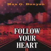 Follow Your Heart