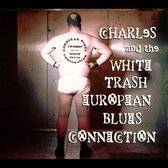 Charles & White Trash Eur