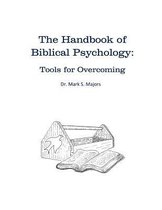 The Handbook of Biblical Psychology