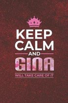 Keep Calm and Gina Will Take Care of It