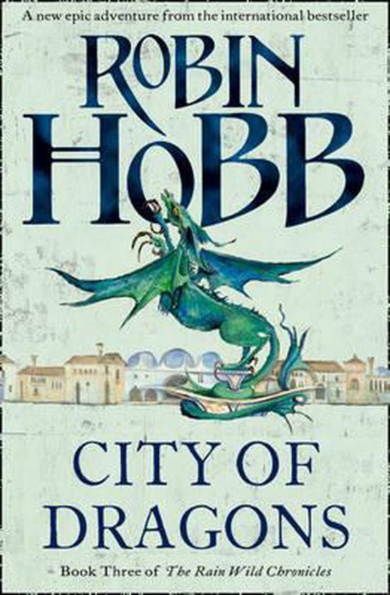City of Dragons (The Rain Wild Chronicles, Book 3) - cover