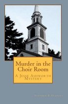 Murder in the Choir Room