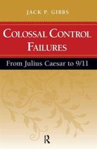 Colossal Control Failures
