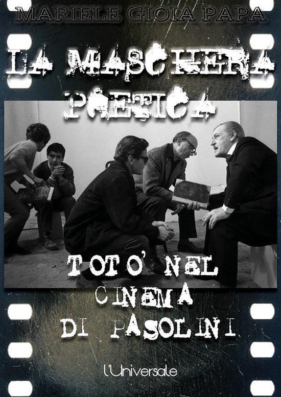 La maschera poetica: Totò nel cinema di Pasolini - cover