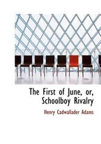 The First of June, Or, Schoolboy Rivalry