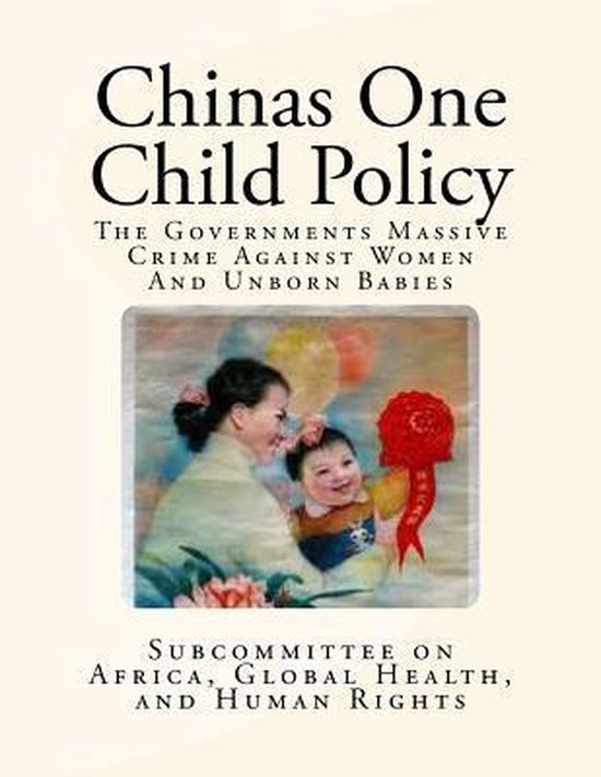 Chinas One Child Policy, Global Health A on Africa 9781490978949 Boeken