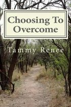 Choosing To Overcome