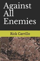 Against All Enemies