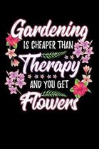 Gardening is Cheaper Than Therapy And You Get Flowers