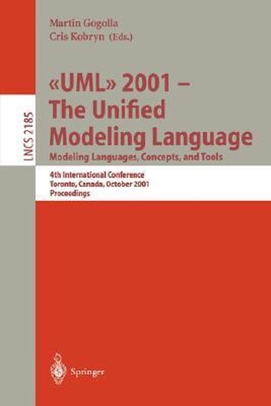 UML 2001 The Unified Modeling Language. Modeling Languages, Concepts