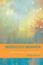 Unseduced And Unshaken
