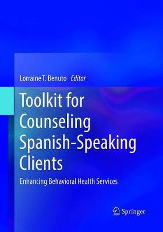 Toolkit for Counseling SpanishSpeaking Clients 9783319878935